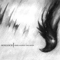 Agalloch - Ashes Against The Grain
