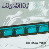Longshot - One Small Voice