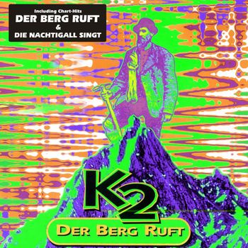 K2 - Der Berg ruft