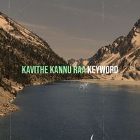 KeyWord - Kavithe Kannu Raa