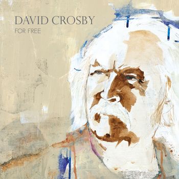 David Crosby - For Free (Explicit)