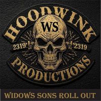 Hoodwink - Widows Sons Roll Out