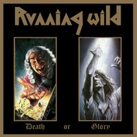 Running Wild - Death or Glory (Expanded Version / Remastered 2017)