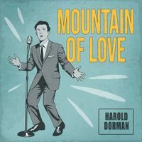 Harold Dorman - Mountain of Love