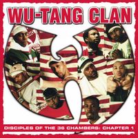 Wu-Tang Clan - Disciples of the 36 Chambers: Chapter 1 (Live) (Explicit)