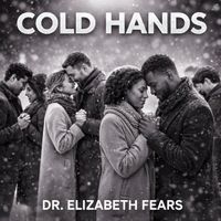 Dr. Elizabeth Fears - Cold Hands