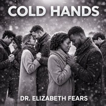 Dr. Elizabeth Fears - Cold Hands