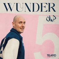 Oli. P - Wunder