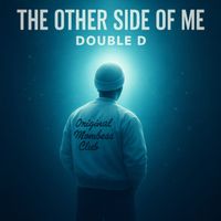 DOUBLE D - THE OTHER SIDE OF ME