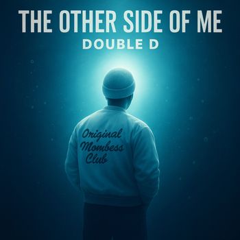 DOUBLE D - THE OTHER SIDE OF ME