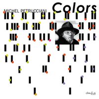 Michel Petrucciani - Colors (International Version)