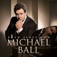 Michael Ball - Both Sides Now