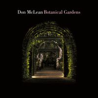 Don McLean - Botanical Gardens