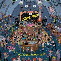 Dune Rats - If It Sucks, Turn It Up (Explicit)