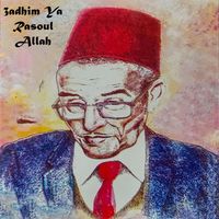 El Hadj M'hamed El Anka - 3adhim Ya Rasoul Allah