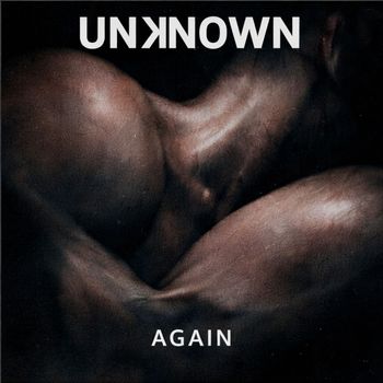 UNKNOWN - Again