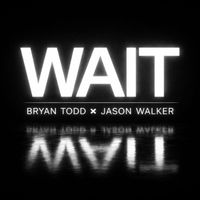 Bryan Todd - Wait