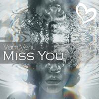 Vam Venu - Miss You