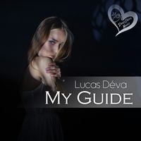 Lucas Déva - My Guide