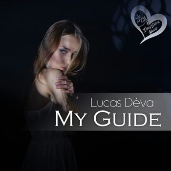 Lucas Déva - My Guide
