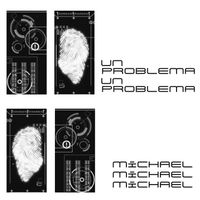 MICHAEL - Un Problema