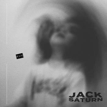 Jack Saturn - RUN