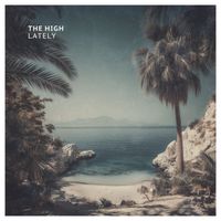 The High - Lately