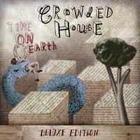 Crowded House - Time on Earth (Deluxe Edition)