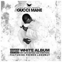 Gucci Mane, Peewee Longway - The White Album (Explicit)