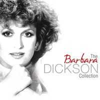 Barbara Dickson - The Collection