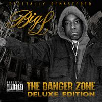 Big L - The Danger Zone (Deluxe Edition) (Explicit)