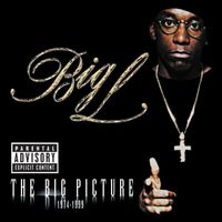 Big L - The Big Picture (Explicit)