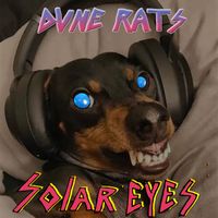 Dune Rats - Solar Eyes