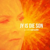 Jennifer Zamudio - Jy Is Die Son