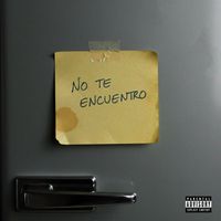 Jarol - No te Encuentro (Explicit)