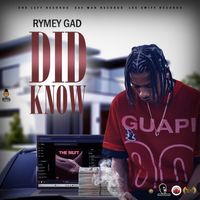 Rymey Gad - Did Know (Explicit)