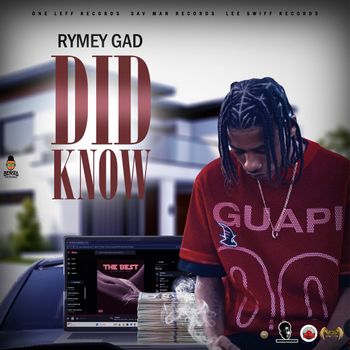 Rymey Gad - Did Know (Explicit)