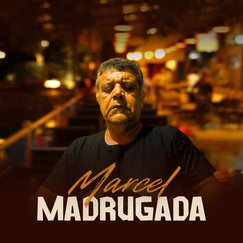 Marcel - Madrugada