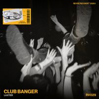 Laxter - Club Banger