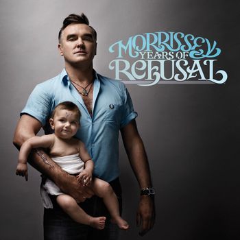 Morrissey - Years of Refusal