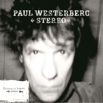 Paul Westerberg - Stereo