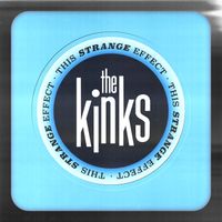 The Kinks - This Strange Effect