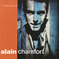 Alain Chamfort - Trouble