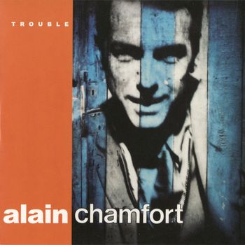 Alain Chamfort - Trouble