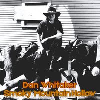 Dan Whitaker - Smoky Mountain Hollow