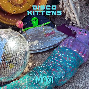 MiNOA - Disco Kittens