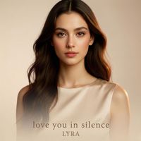 Lyra - Love You in Silence