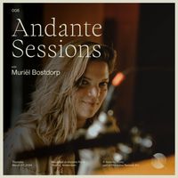 Muriël Bostdorp - Andante Piano Sessions: Muriël Bostdorp