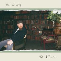 Tyler Braden - Dry County