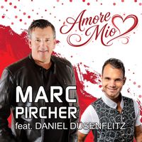 Marc Pircher - Amore Mio